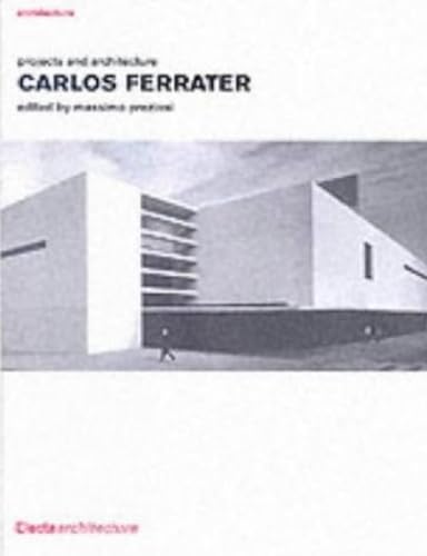 9781904313083: Carlos Ferrater: Works and Projects: Projects and Architecture