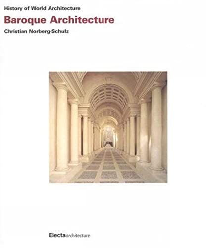 Baroque Architecture (History of World Architecture) (9781904313106) by Norberg-Schulz, Christian