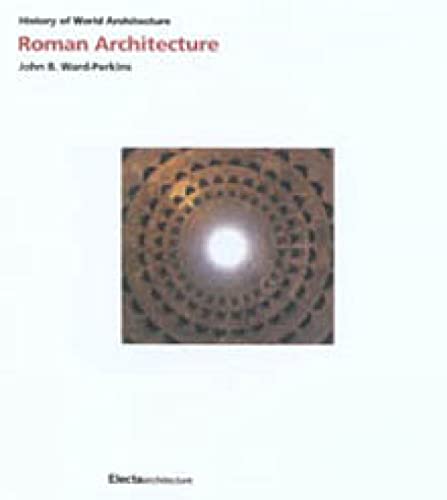 9781904313199: Roman Architecture (History of World Architecture)