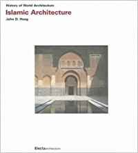 Stock image for Islamic Architecture (History of World Architecture) for sale by austin books and more