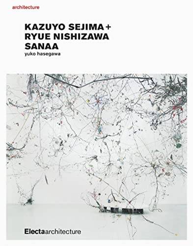 9781904313403: Kazuyo Sejima + Ryue Nishizawa: SANAA