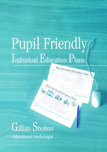 Beispielbild fr Pupil Friendly IEPs: Individual Education Plans for Primary School Children Aged 6 to 16 (Lucky Duck Books) zum Verkauf von WorldofBooks