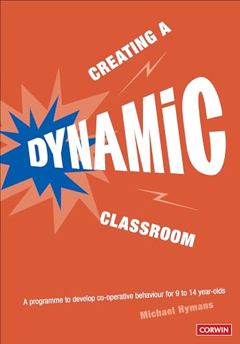 Beispielbild fr Creating a Dynamic Classroom: A Programme to Develop Co-Operative Behaviour for 9 to 14 Year Olds (Lucky Duck Books) zum Verkauf von WorldofBooks