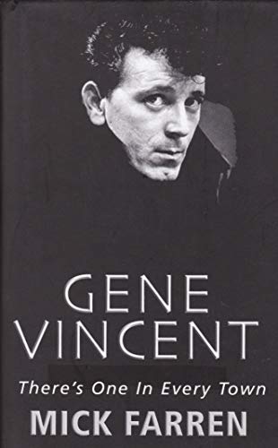 Imagen de archivo de Gene Vincent: There's One In Every Town a la venta por Front Cover Books