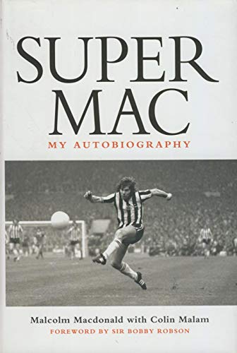 Imagen de archivo de Supermac : The Autobiography of Malcolm Macdonald a la venta por Better World Books