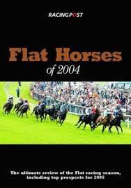 Beispielbild fr "Racing Post" Flat Horses of 2004 zum Verkauf von WorldofBooks