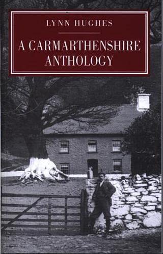 Stock image for Carmarthenshire Anthology, A for sale by WorldofBooks