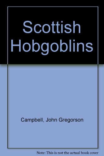 Stock image for Scottish Hobgoblins for sale by D2D Books