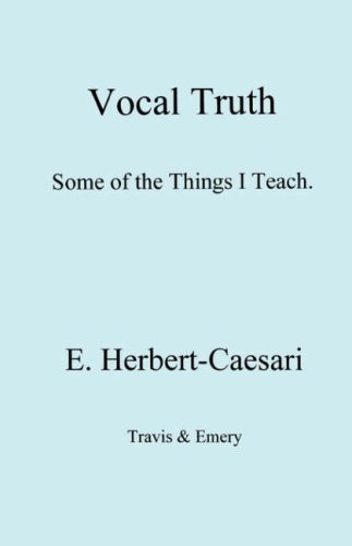 9781904331179: Vocal truth. Some of the Things I Teach.