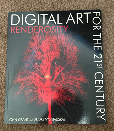 9781904332183: DIGITAL ART FOR THE 21ST CENTURY: Renderosity