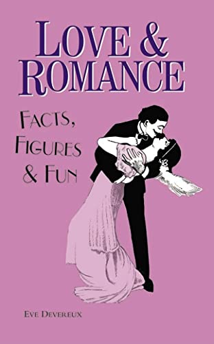 Stock image for Love & Romance Facts, Figures & Fun for sale by Montclair Book Center