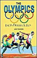 Stock image for The Olympics : Facts, Figures and Fun for sale by Better World Books Ltd