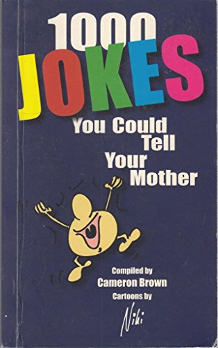 Stock image for OVER 1000 JOKES YOU COULD TELL YOUR MOTHER for sale by Reuseabook