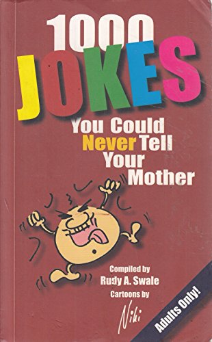 Beispielbild fr OVER 1000 JOKES YOU COULD NEVER TELL YOUR MOTHER zum Verkauf von WorldofBooks