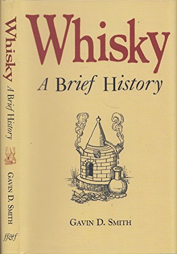 9781904332695: Whisky: A Brief History: Facts, Figures & Fun