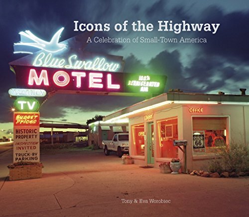 Stock image for Icons of the Highway: A Celebration of Small-Town America for sale by Wonder Book