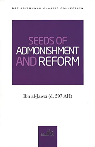 Beispielbild fr Seeds of Admonishment And Reform (Ibn al-Jawzi) zum Verkauf von WorldofBooks