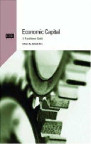 Beispielbild fr Economic Capital : A Practitioner Guide zum Verkauf von Better World Books
