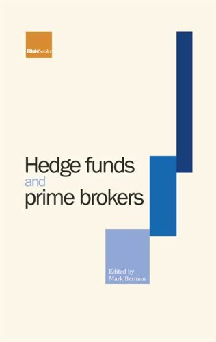 Beispielbild fr Hedge Funds and Prime Brokers zum Verkauf von HPB-Red