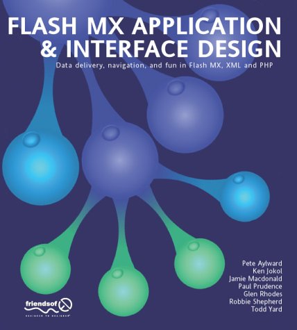 Beispielbild fr Flash MX Application & Interface Design zum Verkauf von HPB Inc.