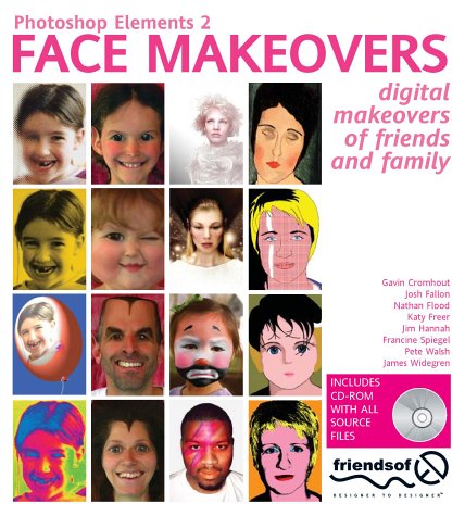 Imagen de archivo de Photoshop Elements 2 Face Makeovers: Digital Makeovers for your Friends & Family a la venta por HPB-Red