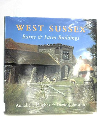 9781904349006: West Sussex Barns and Farm Buildings