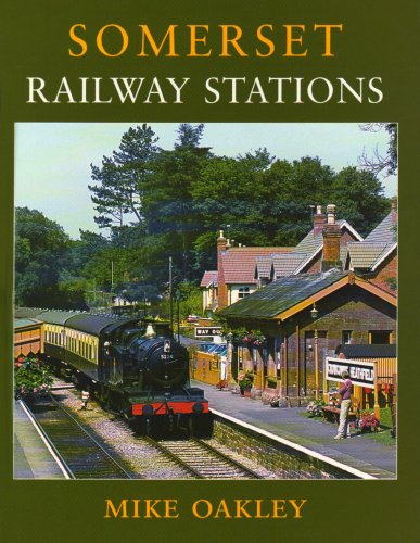 Stock image for Somerset Railway Stations for sale by WorldofBooks