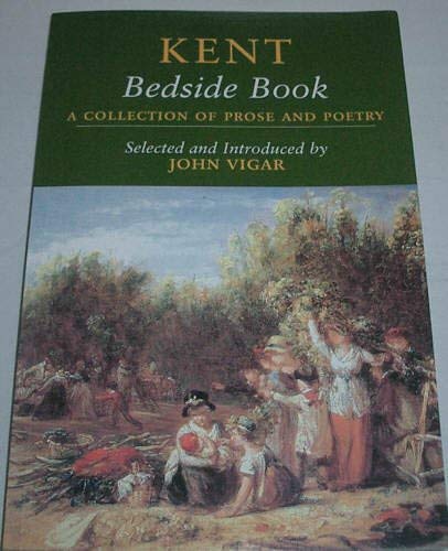Beispielbild fr Kent Bedside Book: A Collection of Prose & Poetry zum Verkauf von AwesomeBooks