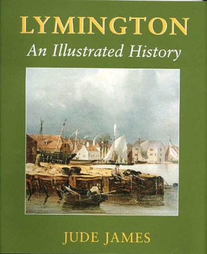 9781904349532: Lymington: An Illustrated History