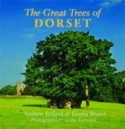 Great Trees of Dorset (9781904349709) by Pollard, Andrew