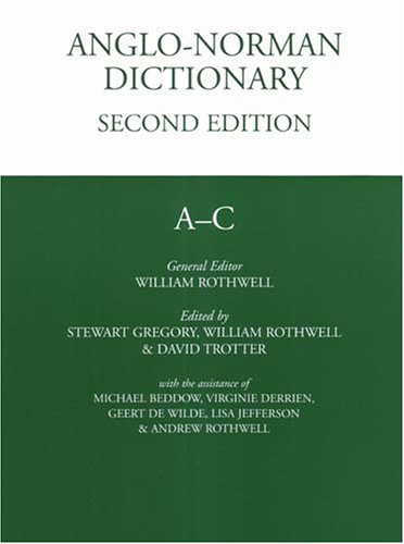 Beispielbild fr Anglo-Norman Dictionary : Second Edition : A-C and D-E (2 Vols) zum Verkauf von Cross-Country Booksellers