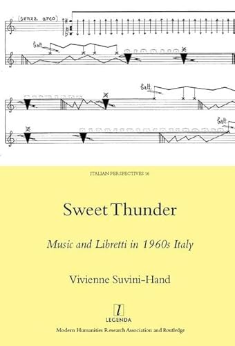 Stock image for Sweet Thunder: Music & Libretti in 1960s Italy for sale by Powell's Bookstores Chicago, ABAA