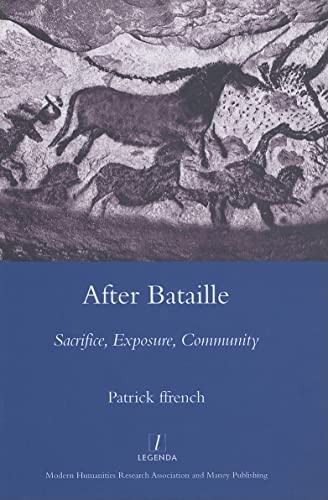 Stock image for After Bataille: Sacrifice, Exposure, Community (Legenda) for sale by Chiron Media