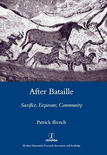 Stock image for After Bataille: Sacrifice, Exposure, Community (Legenda Main Series) for sale by HPB-Red