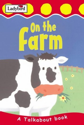 Stock image for On the Farm (Toddler Talkabout) for sale by Wonder Book