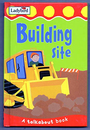 Imagen de archivo de Talkabout: Building Site (Toddler Talkabout S.) a la venta por WorldofBooks