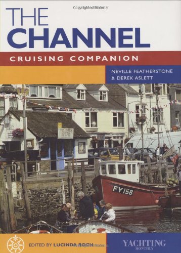 9781904358121: Channel cruising companion - a yachtsmans guide to the channel coasts of en