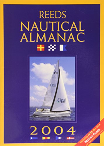 Stock image for Reeds Nautical Almanac 2004 for sale by AwesomeBooks