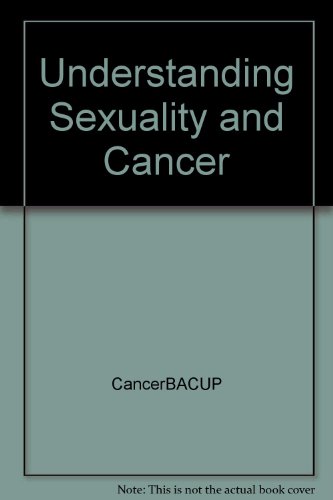 Stock image for Understanding Sexuality and Cancer for sale by Phatpocket Limited