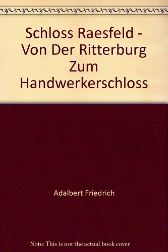 Imagen de archivo de Schlo Raesfeld - von der Ritterburg zum Handwerkerschlo. a la venta por Antiquariat Matthias Wagner