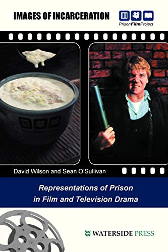 Beispielbild fr Images of Incarceration: Representations of Prison in Film and Television Drama zum Verkauf von Lucky's Textbooks