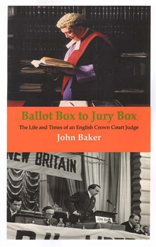 Stock image for Ballot Box to Jury Box: The Life and Times of an English Crown Court Judge for sale by WorldofBooks