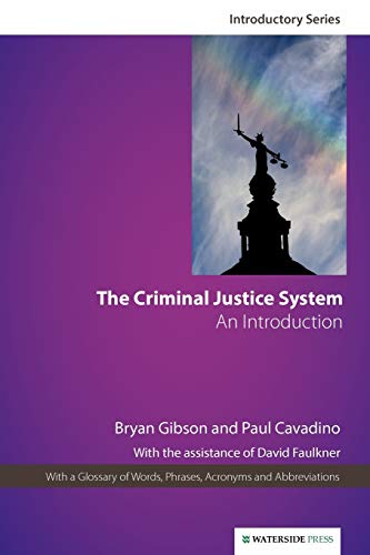 The Criminal Justice System: An Introduction (9781904380436) by Gibson, Bryan; Cavadino, Paul; Gibson