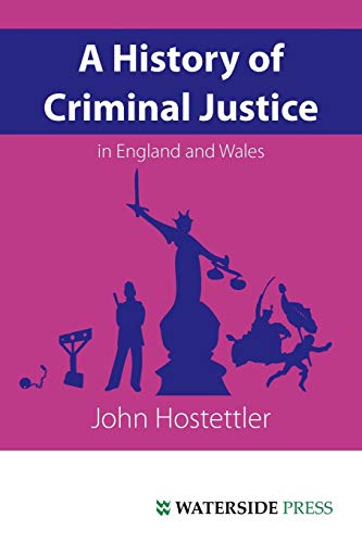 Stock image for A History of Criminal Justice in England and Wales for sale by Greener Books