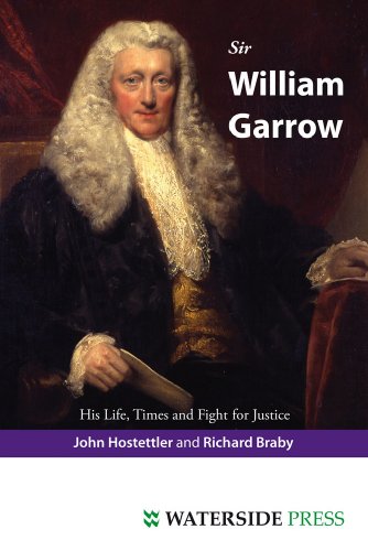 

Sir William Garrow: His Life, Times and Fight for Justice