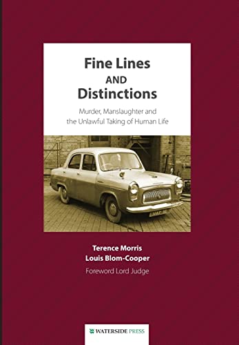 9781904380665: Fine Lines and Distinctions: Murder, Manslaughter and the Unlawful Taking of Human Life