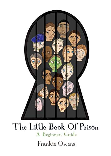 Beispielbild fr The Little Book of Prison: A Beginners Guide zum Verkauf von WorldofBooks