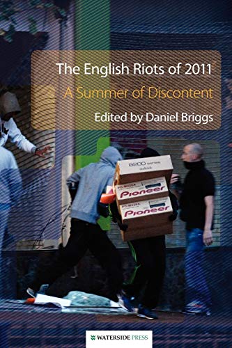Beispielbild fr The English Riots of 2011: A Summer of Discontent zum Verkauf von WorldofBooks
