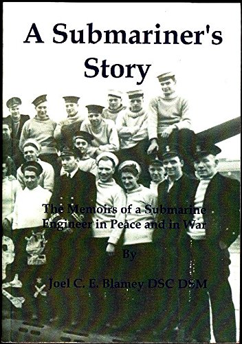 Stock image for A Submariner's Story - The Memoirs of a Submarine Engneer in Peace and War for sale by Edinburgh Books