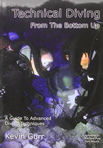 Beispielbild fr Technical Diving from the Bottom Up zum Verkauf von WorldofBooks